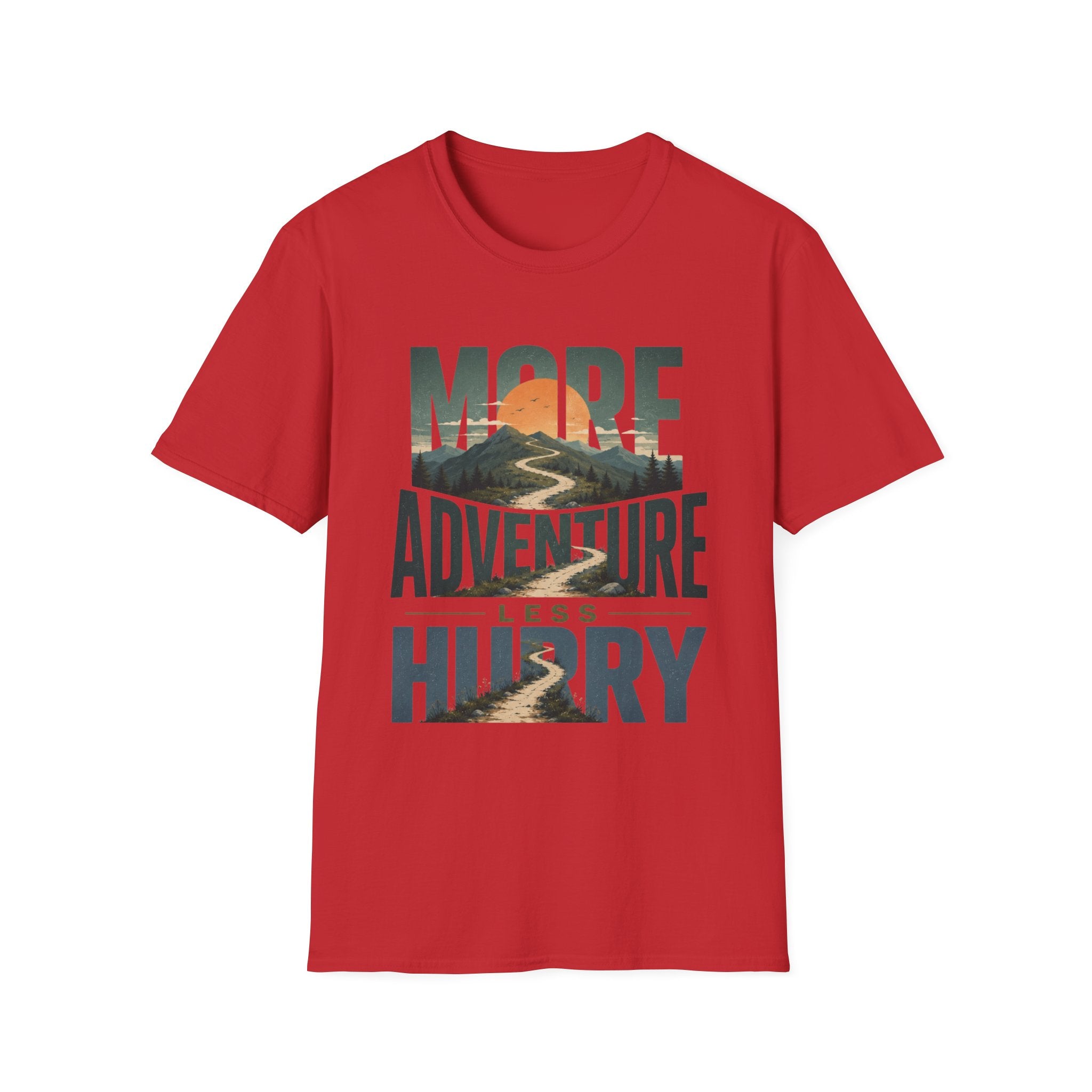 More Adventure Less Hurry T-Shirt