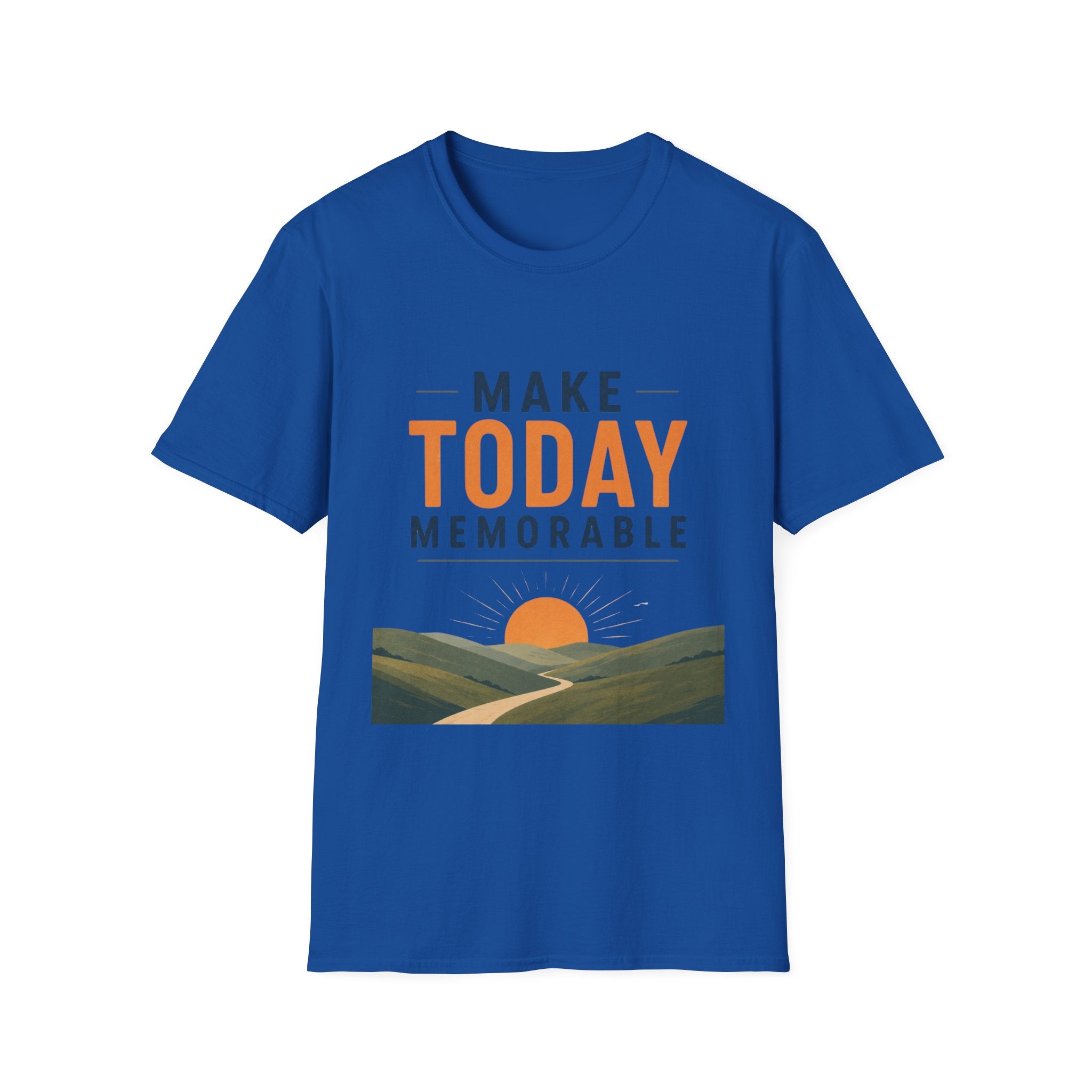 Make Today Memorable T-Shirt