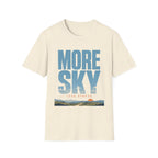 More Sky Less Stress T-Shirt