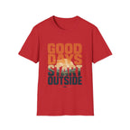 Good Days Start Outside T-Shirt