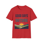 Good Days Start Outside T-Shirt