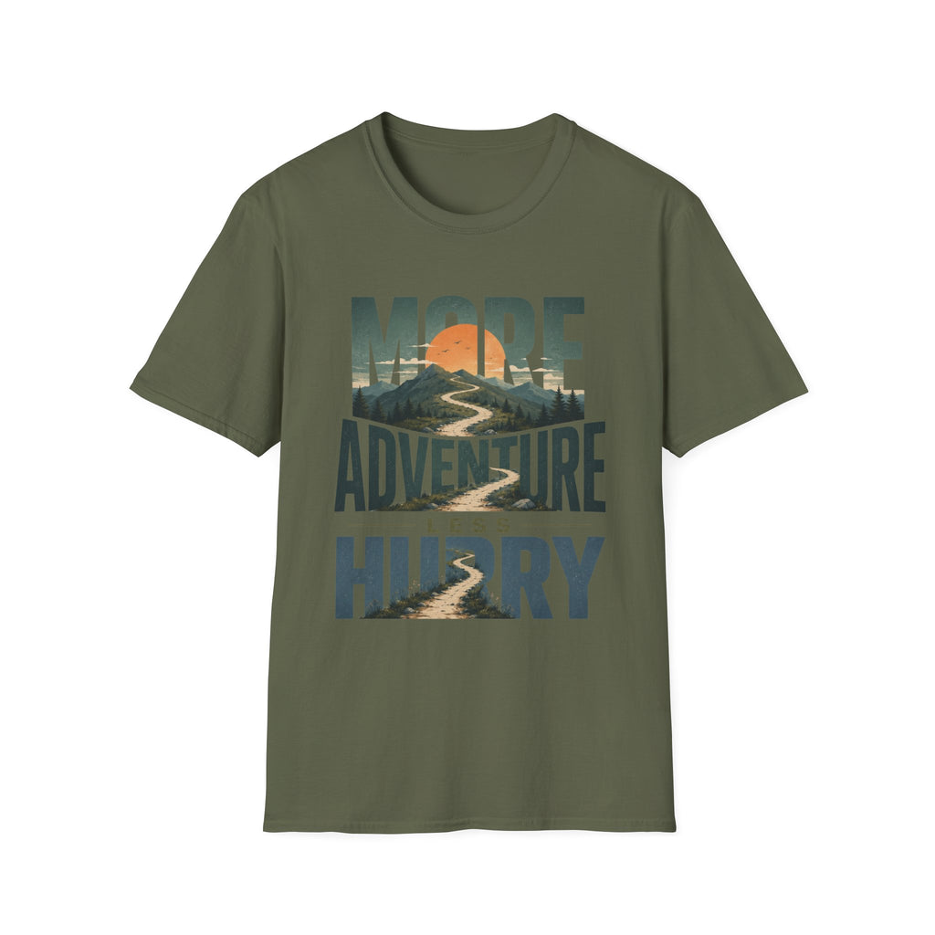 More Adventure Less Hurry T-Shirt