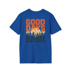 Good Days Start Outside (Back) T-Shirt