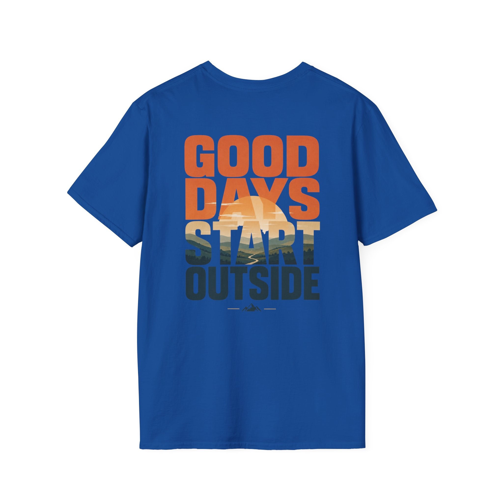 Good Days Start Outside (Back) T-Shirt
