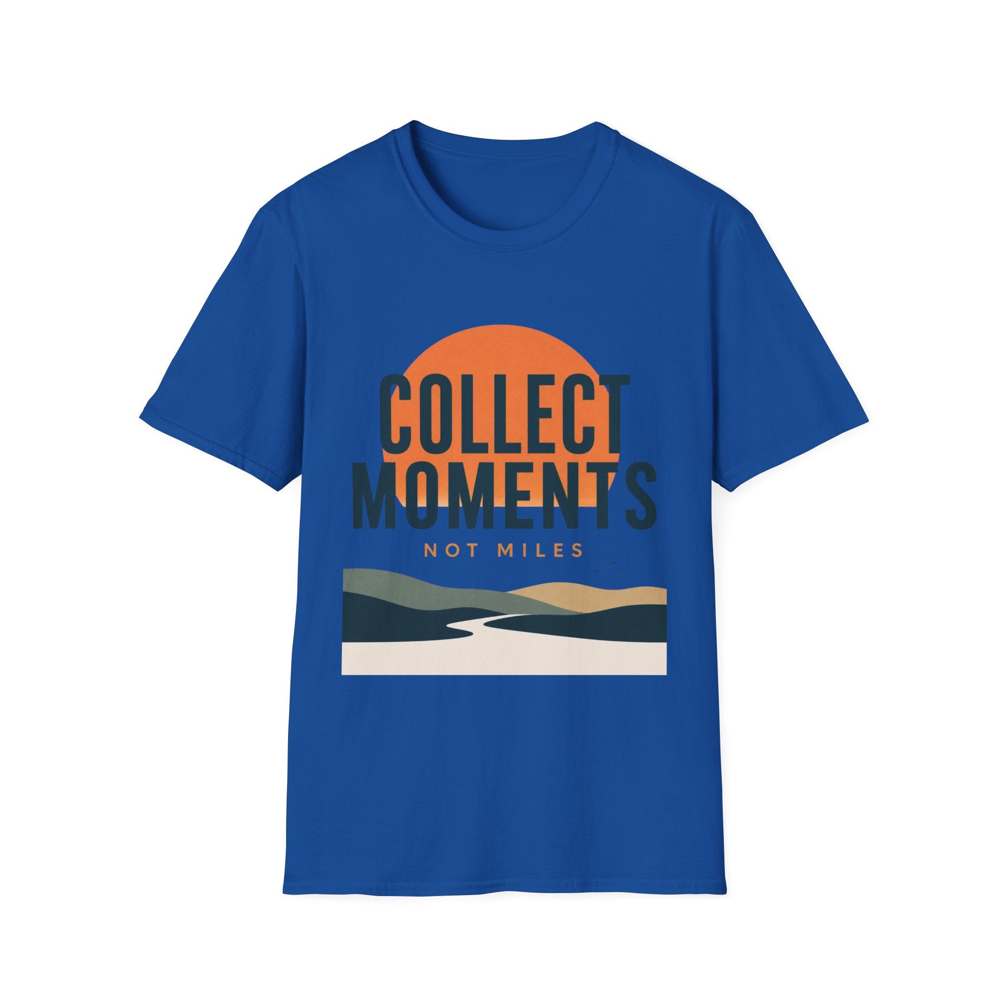 Collect Moments Not Miles T-Shirt