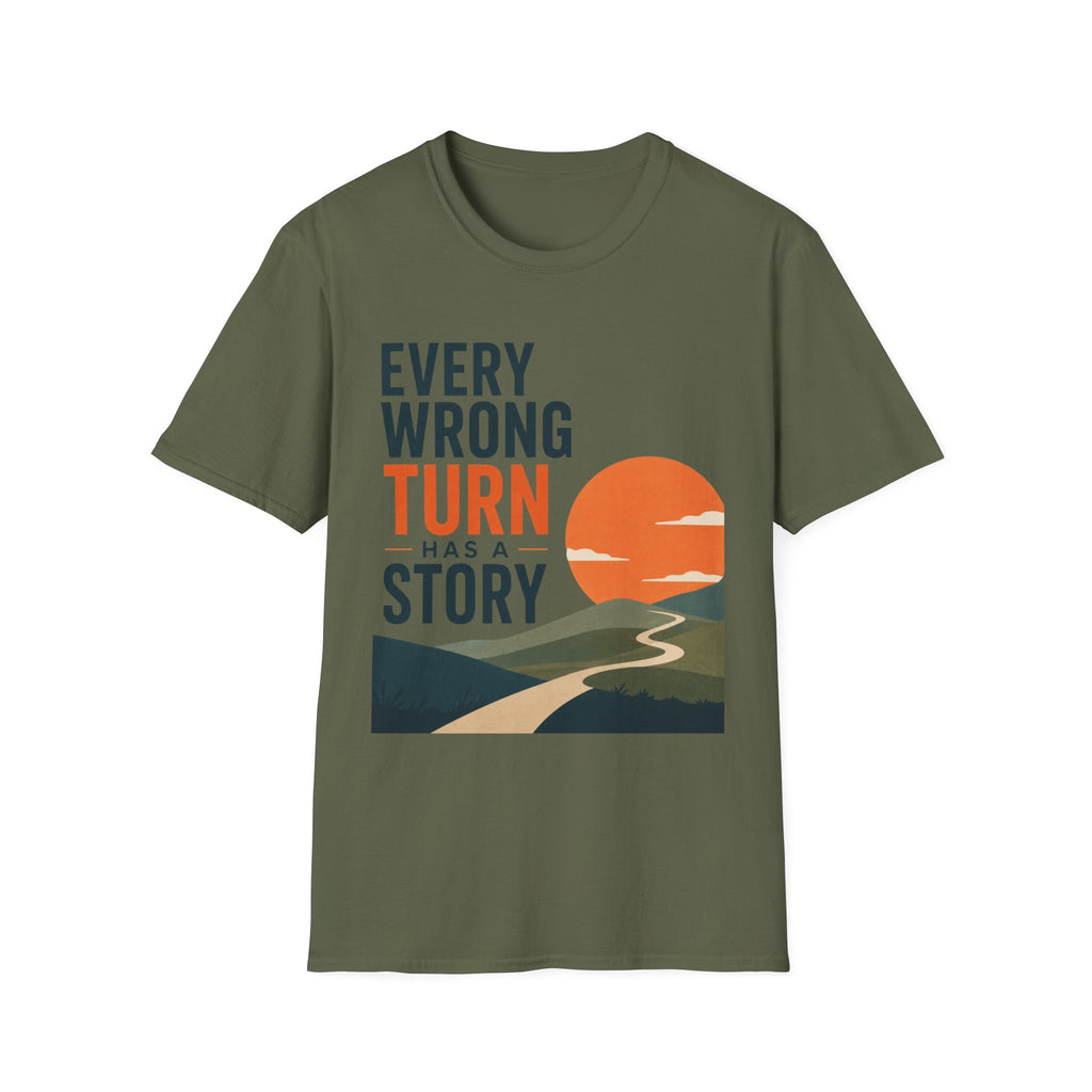 Every Wrong Turn Has a Story T-Shirt