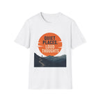 Quiet Places Loud Thoughts T-Shirt