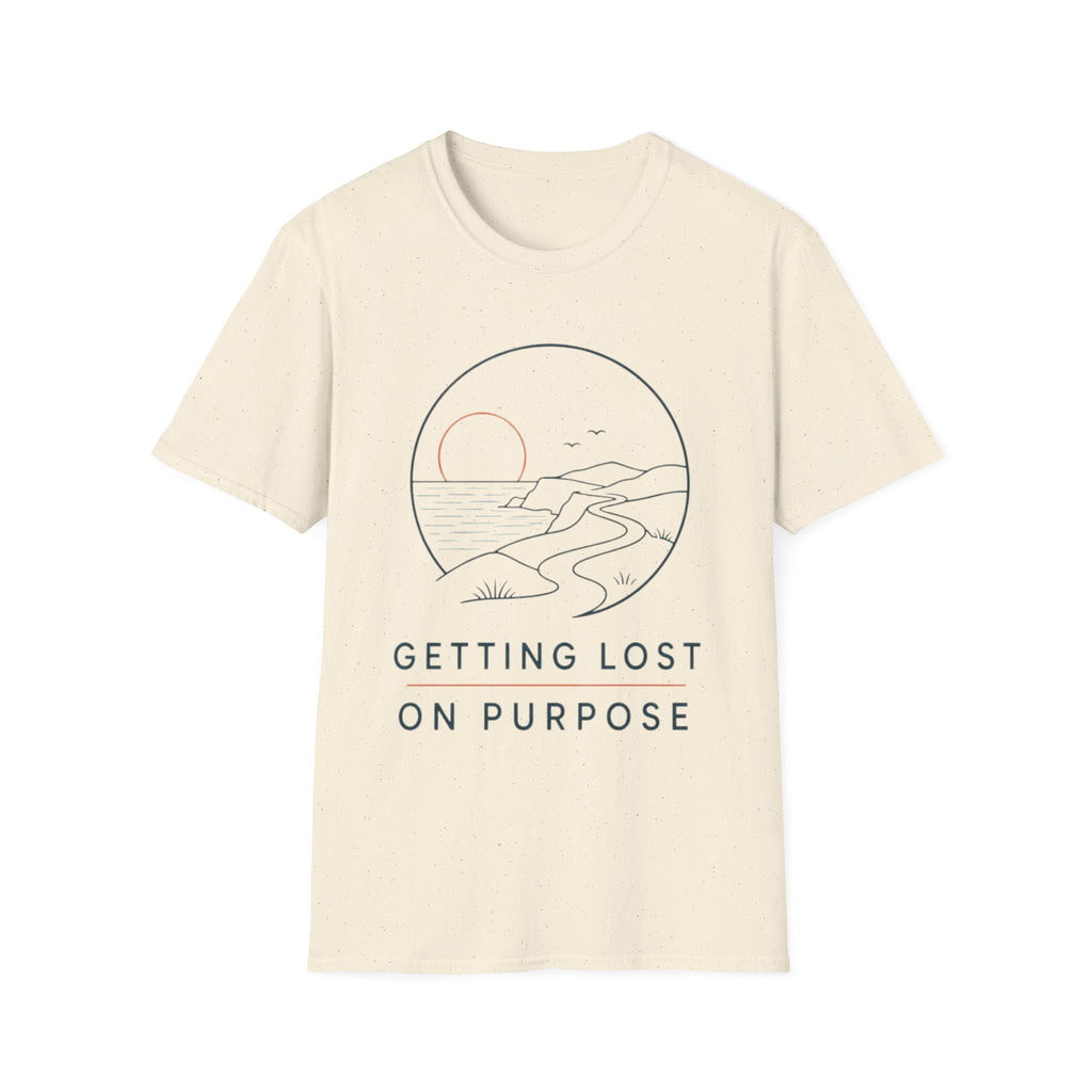 Getting Lost On Purpose T-Shirt