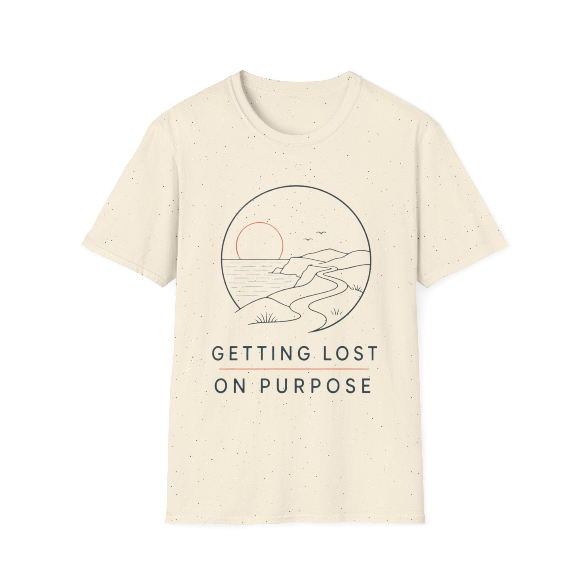 Getting Lost On Purpose T-Shirt