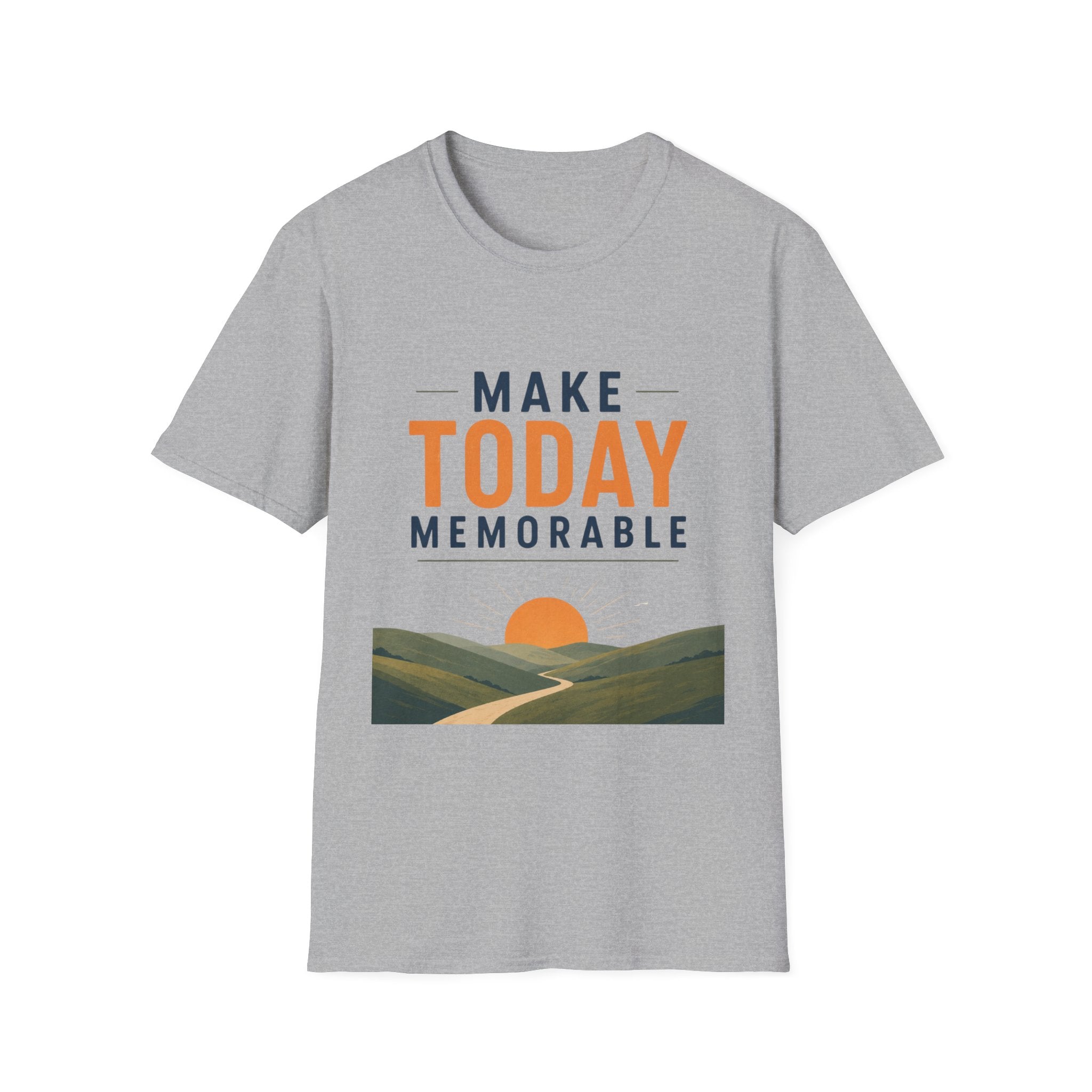 Make Today Memorable T-Shirt