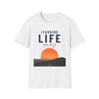 Learning Life One Step at a Time T-Shirt