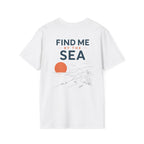 Find Me By the Sea (Back) T-Shirt