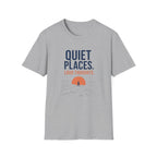 Quiet Places T-Shirt