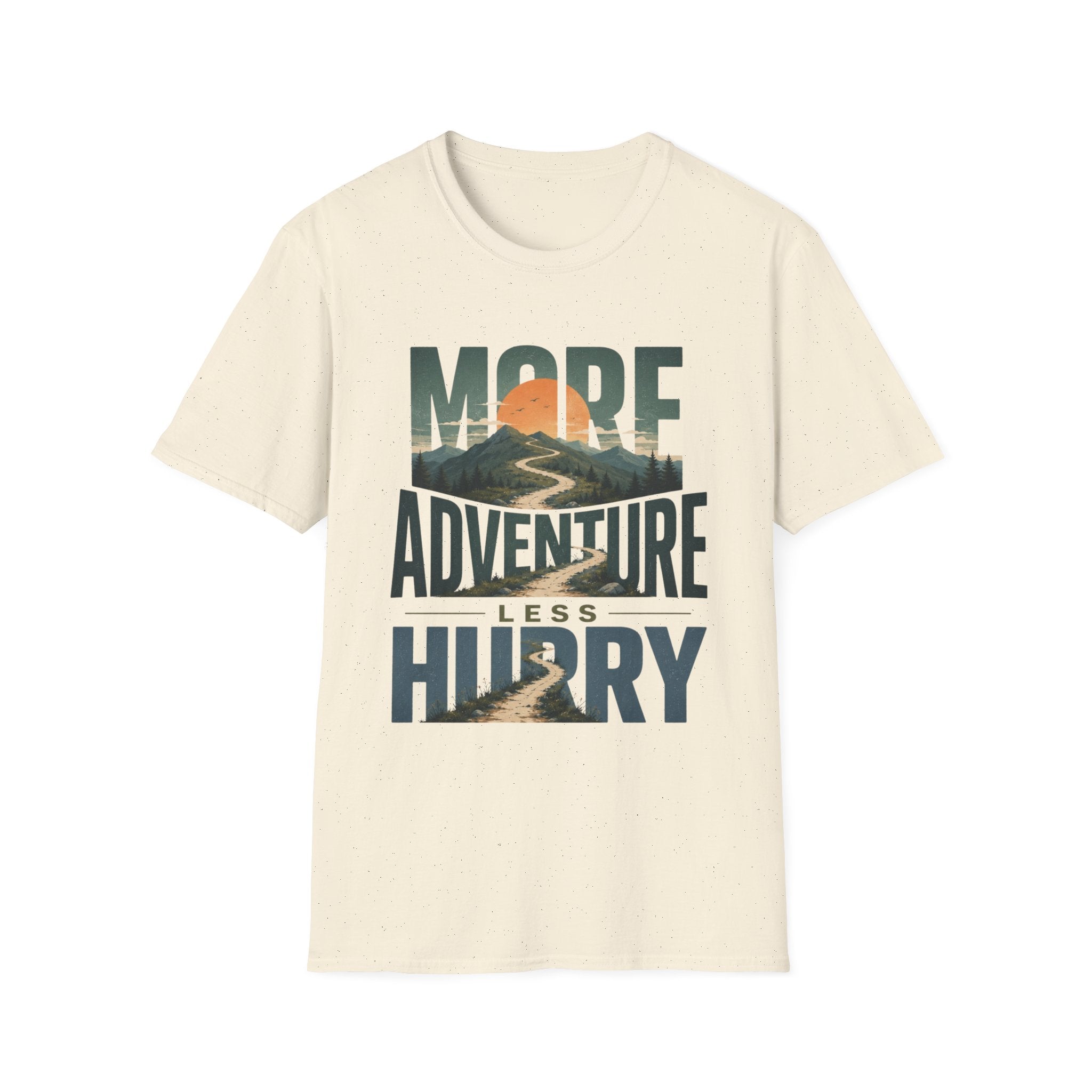 More Adventure Less Hurry T-Shirt