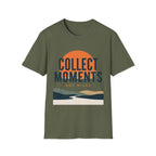 Collect Moments Not Miles T-Shirt