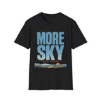 More Sky Less Stress T-Shirt