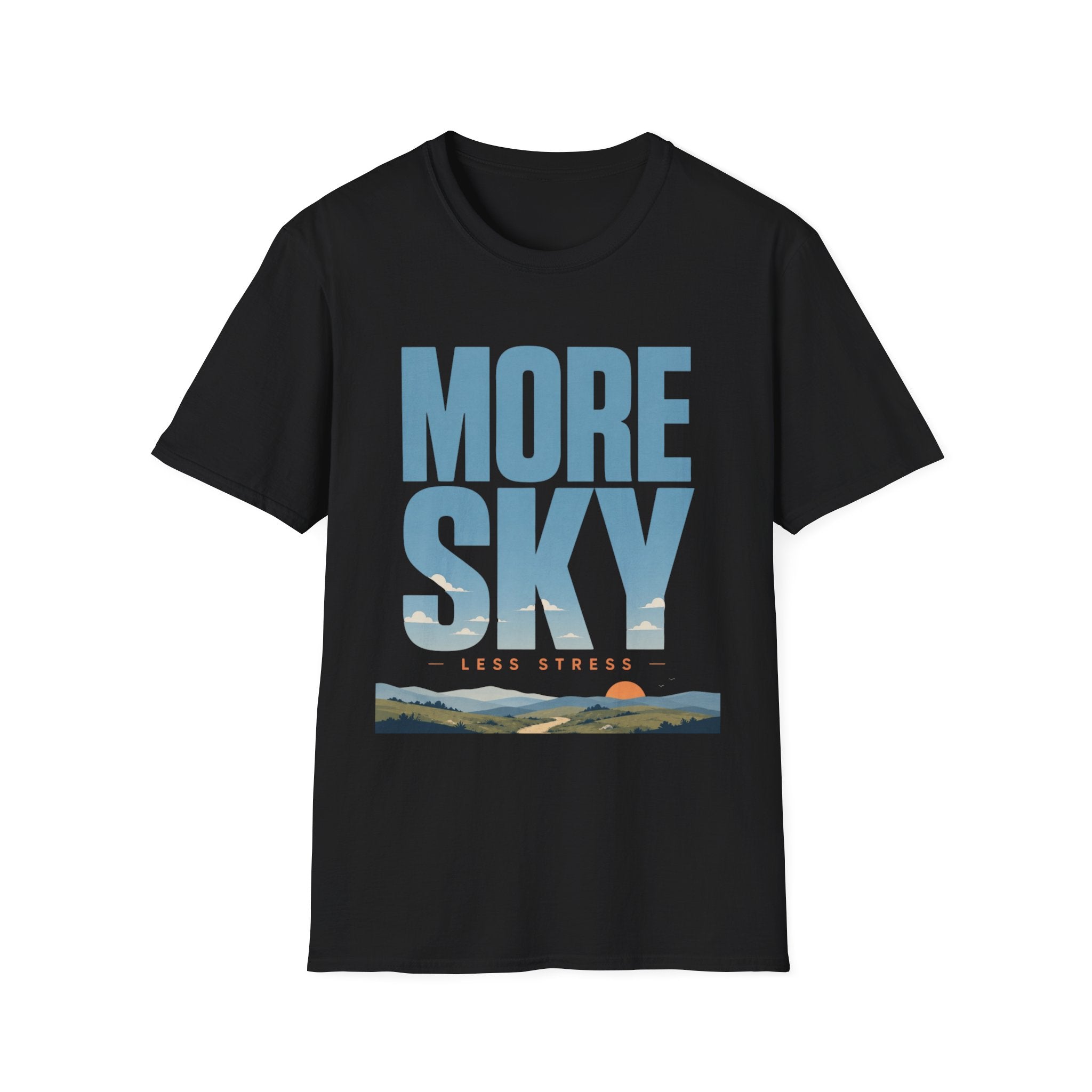 More Sky Less Stress T-Shirt