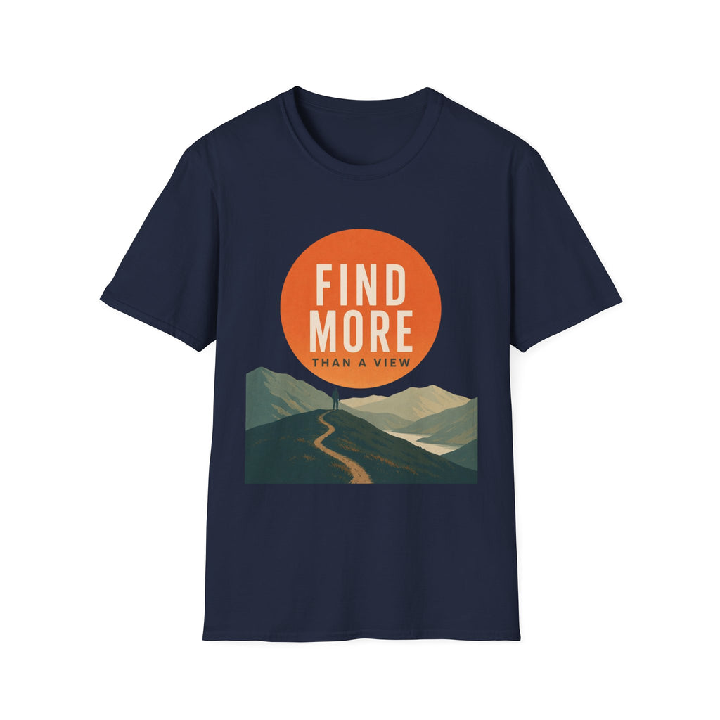 Find More Than a View T-Shirt