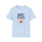 Quiet Places T-Shirt