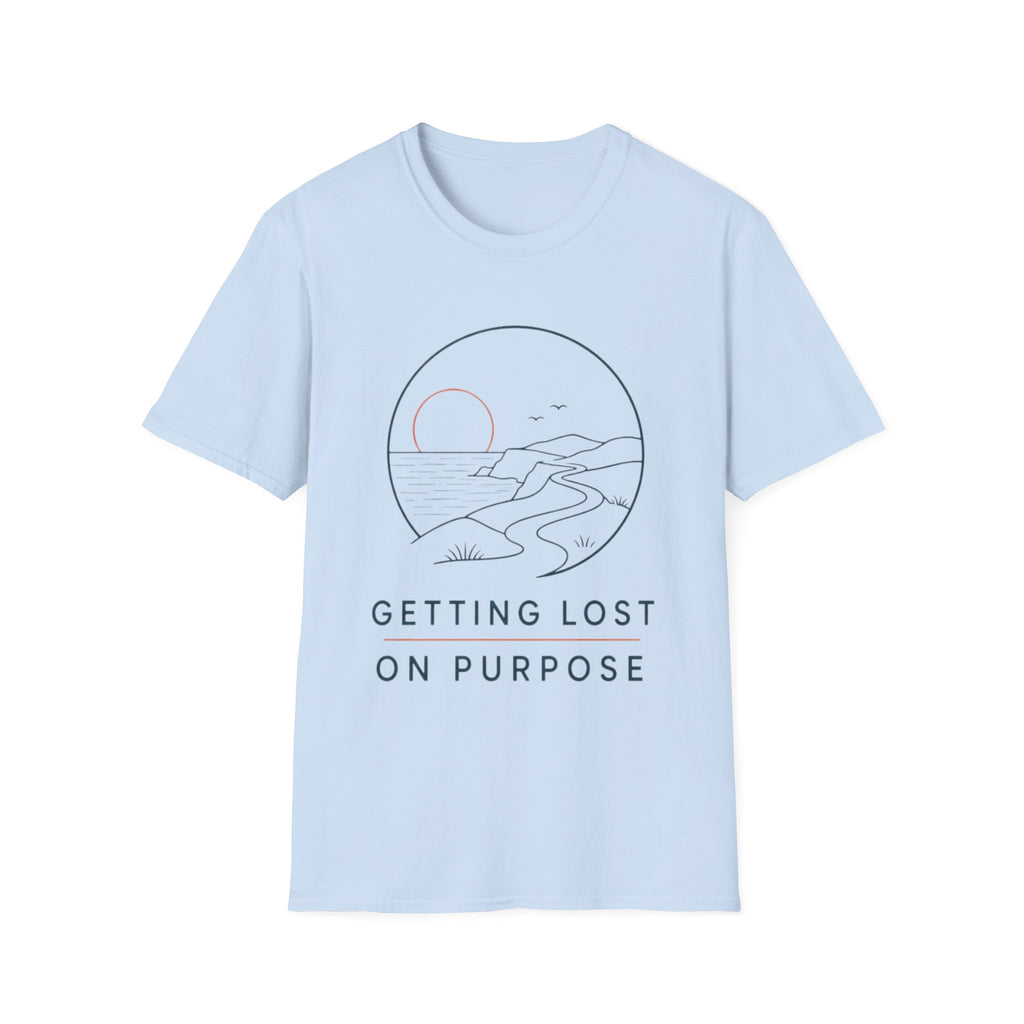 Getting Lost on Purpose T-Shirt