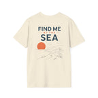 Find Me By the Sea (Back) T-Shirt