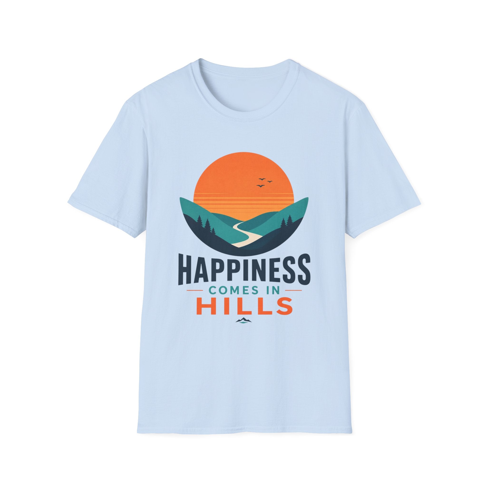 Happiness Comes in Hills T-Shirt