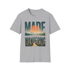 Made For Wandering T-Shirt