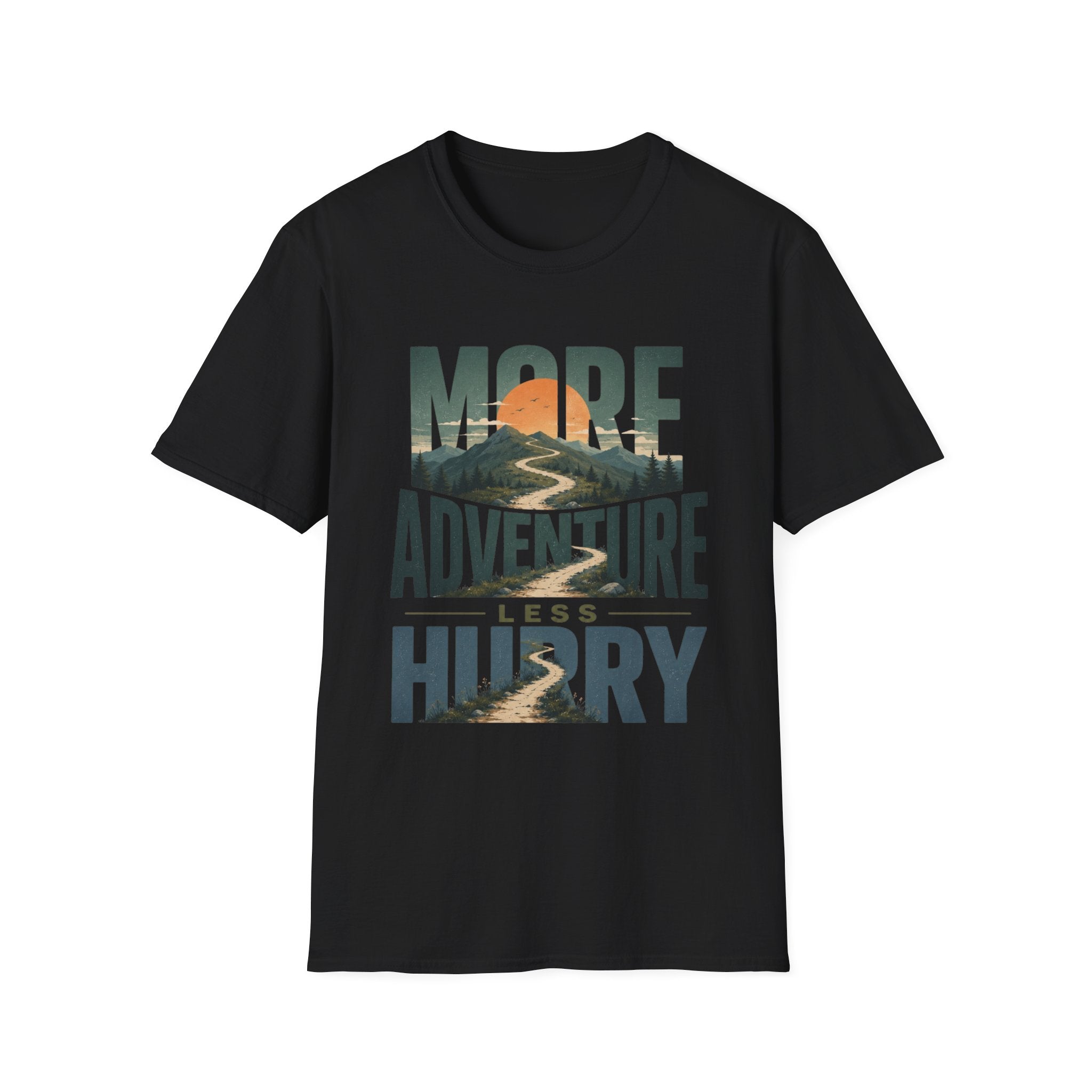 More Adventure Less Hurry T-Shirt