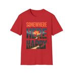 Somewhere Between Here And Happy T-Shirt